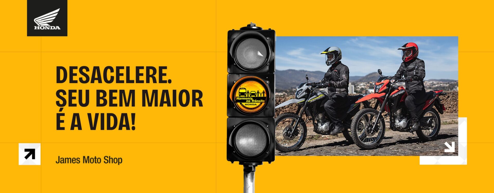 Harmonia no Trânsito - James Moto Shop