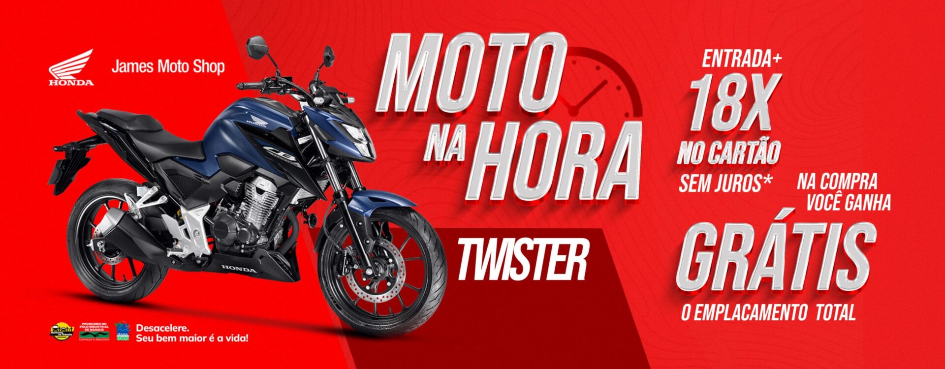 MOTO NA HORA - JAMES MOTO SHOP HONDA