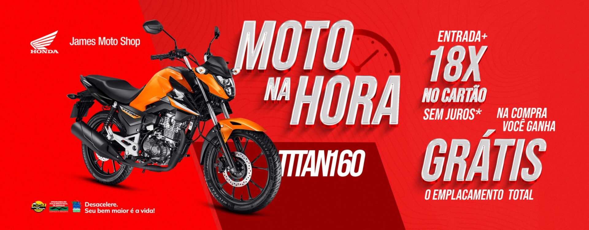 MOTO NA HORA - JAMES MOTO SHOP HONDA